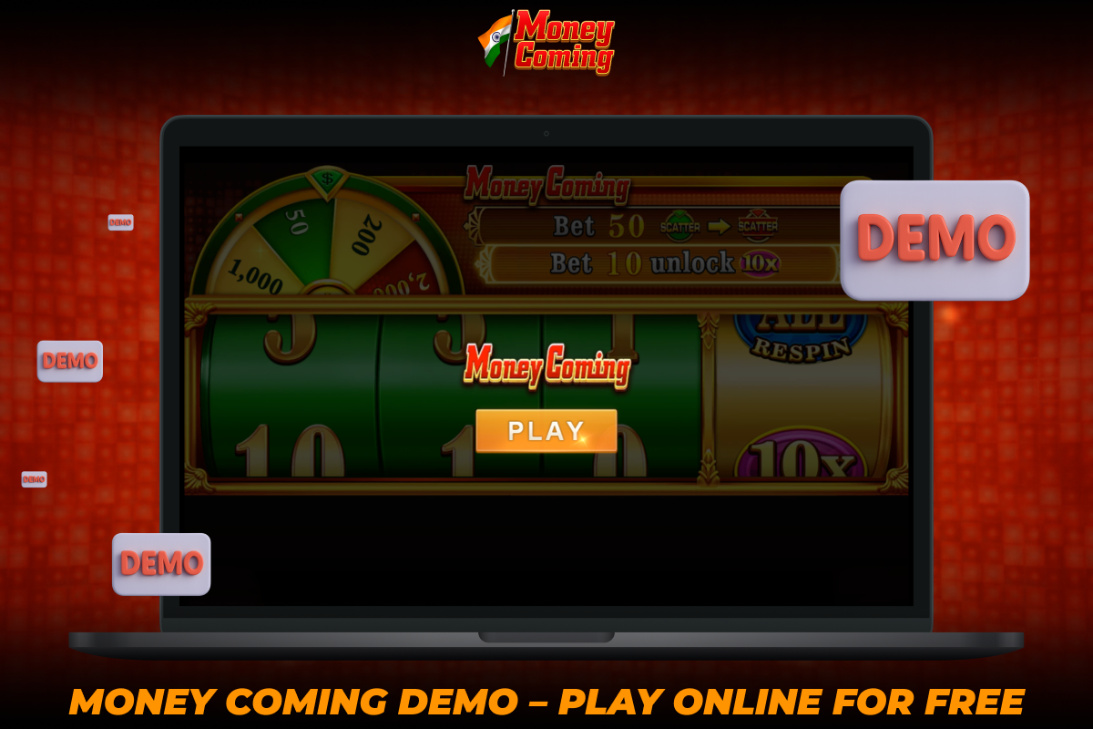 The demo version of the Money Coming slot allows players from India to play for free